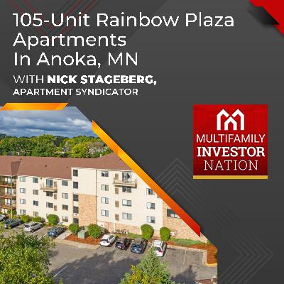 105-Unit Rainbow Plaza Apartments In Anoka, MN With Nick Stageberg, Apartment Syndicator 105-Unit Rainbow Plaza Apartments In Anoka, MN With Nick Stageberg, Apartment Syndicator