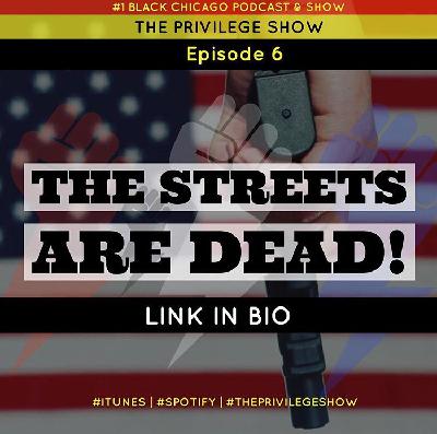 EPISODE 6 | The Streets Are Dead! (Remastered)