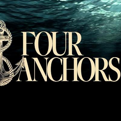 Four Anchors by Pastor Josh Payne