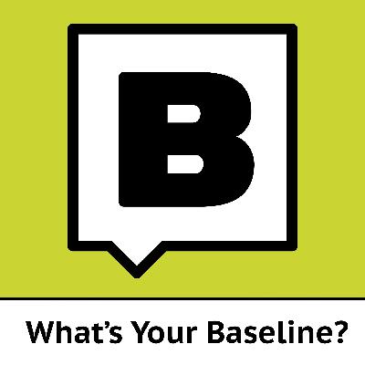 What's Your Baseline? in 2026