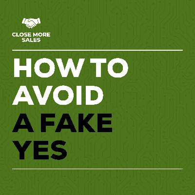 How to Avoid A Fake Yes
