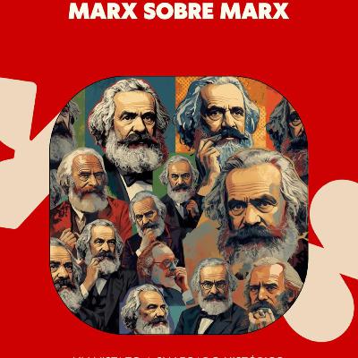 Marx sobre Marx Marx sobre Marx