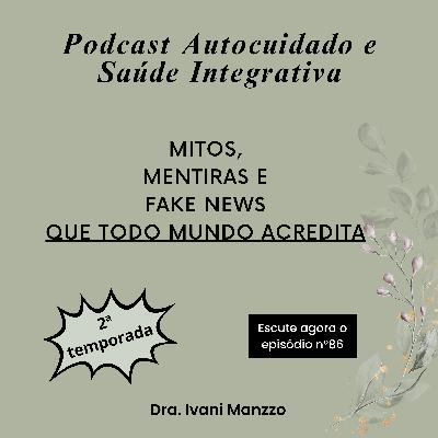 MITOS, MENTIRAS E FAKE NEWS QUE TODO MUNDO ACREDITA MITOS, MENTIRAS E FAKE NEWS QUE TODO MUNDO ACREDITA