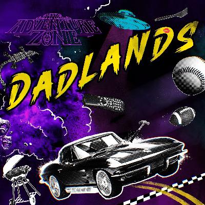 The Adventure Zone - Dadlands 4: Don’t Cry Uncle