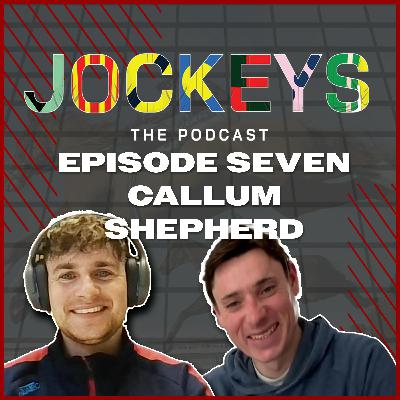 Callum Shepherd on battling back from injuries and keeping a solicitor on standby | Jockeys: The Podcast | Racing TV Callum Shepherd on battling back from injuries and keeping a solicitor on standby | Jockeys: The Podcast | Racing TV