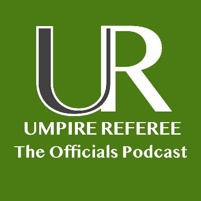 Episode 08 Umpire Referee - Round Table & Intro to Mental Health