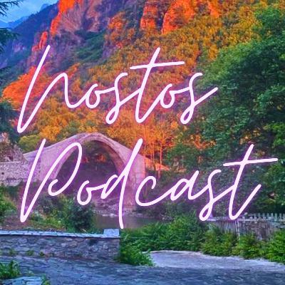Nostos Podcast επ.32: Στα όρη στ'άγρια βουνά... | Έφη