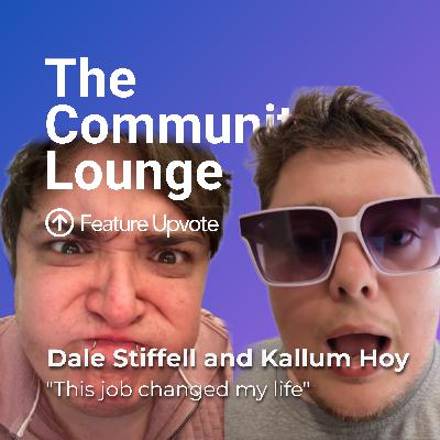 "This job changed my life" with Dale Stiffell and Kallum Hoy