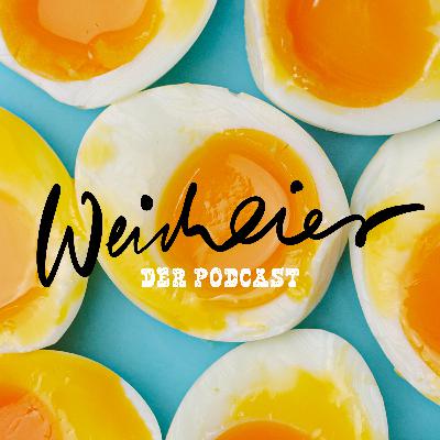 Weicheier – Der Podcast