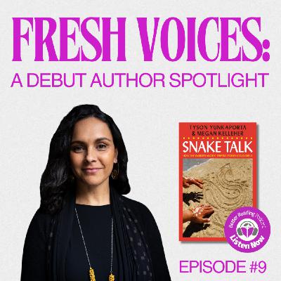 Fresh Voices: A Debut Author Spotlight - Episode 9: Megan Kelleher