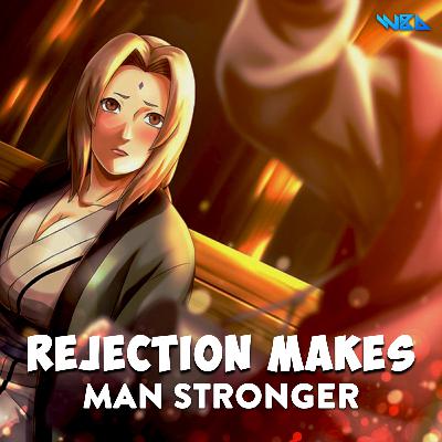 Rejection makes man stronger | Jiraiya and Tsunade Final moments