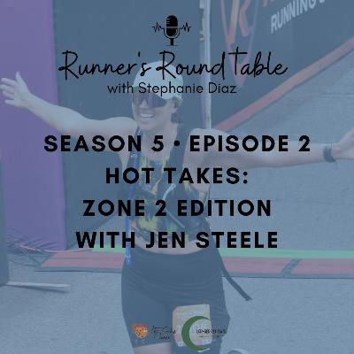 S5 EP2 – Hot Takes: Zone 2 Edition with Jen Steele