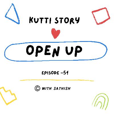 Open Up - December Series - தமிழ் - Episode 51