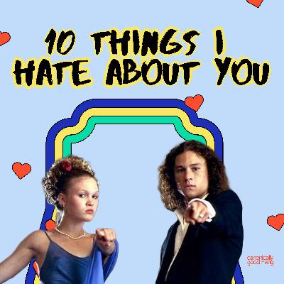 10 Things I Hate About You