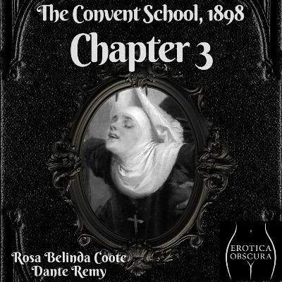 NEW ✦ Chapter 3 - The Convent School