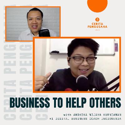 Membangun Bisnis Untuk Membantu Sesama