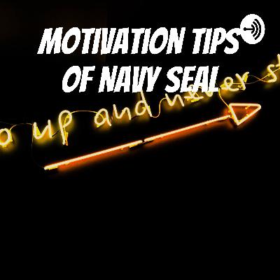 5 Top Motivation Tips You Can Learn From Navy SEALS