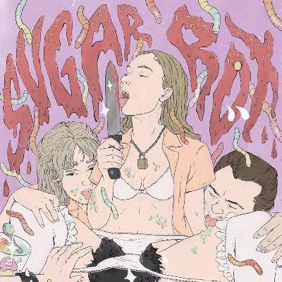 Without Your Head: Sugar Rot Without Your Head: Sugar Rot