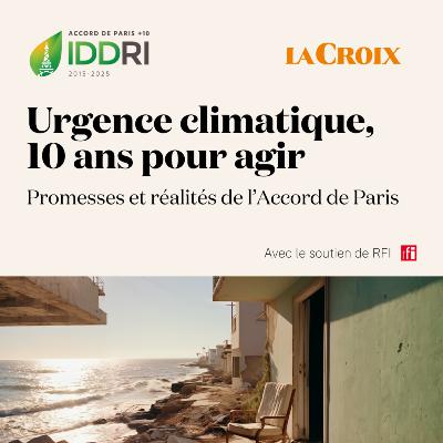 Bande-annonce | Urgence climatique, 10 ans pour agir : promesses et réalités de l’Accord de Paris Bande-annonce | Urgence climatique, 10 ans pour agir : promesses et réalités de l’Accord de Paris