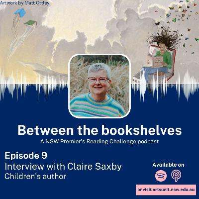 Between the bookshelves - 9. Claire Saxby Between the bookshelves - 9. Claire Saxby