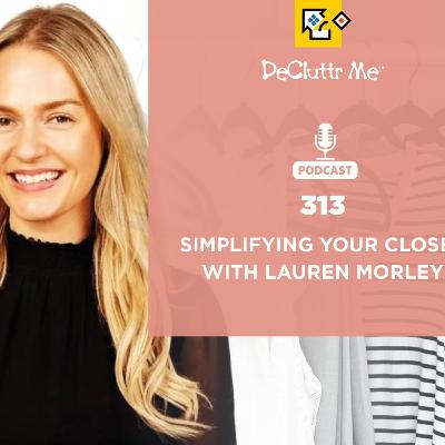 Simplifying your Closet with Lauren Morley
