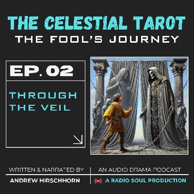 Ep. 2: Through the Veil