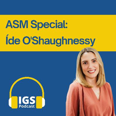 ASM Special: Íde O'Shaughnessy ASM Special: Íde O'Shaughnessy