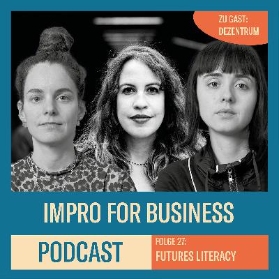 Futures Literacy mit Sarah und Jeannie vom Dezentrum Futures Literacy mit Sarah und Jeannie vom Dezentrum