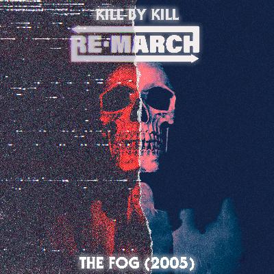 The Fog (2005) ReMarch vol 2 The Fog (2005) ReMarch vol 2