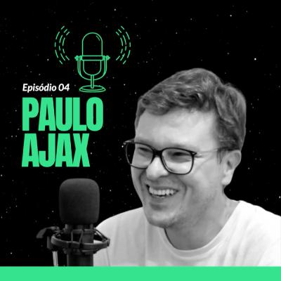 Paulo Ajax - Publicitário, gente boa e dono da Agência Pajax- Pode Falar? Podcast #4