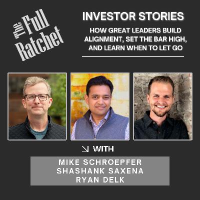 Investor Stories 441. How Great Leaders Build Alignment, Set the Bar High, and Learn When to Let Go (Schroepfer, Saxena, Delk)