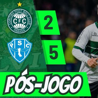 CORITIBA 2 x 5 PAYSANDU | VEXAME E FIM DE INVENCIBILIDADE | PÓS-JOGO #32