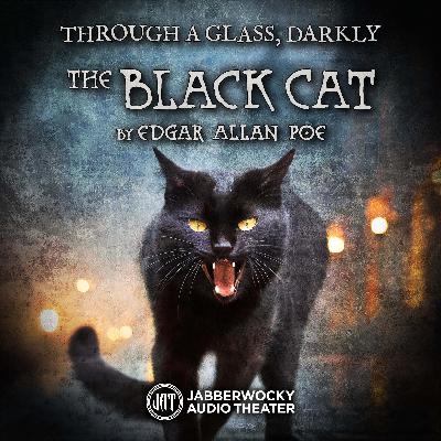 “The Black Cat” by Edgar Allan Poe “The Black Cat” by Edgar Allan Poe
