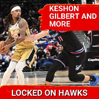 Keshon Gilbert, Pelicans-Bucks pick, and Milwaukee preview