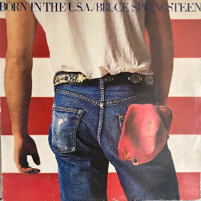 #36: Bruce Tracks no. 15: Born in the USA