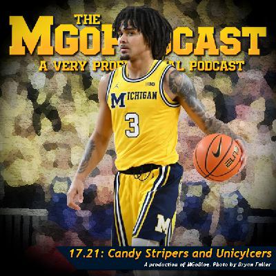 MGoPodcast 17.21: Candy Stripers and Unicyclers MGoPodcast 17.21: Candy Stripers and Unicyclers