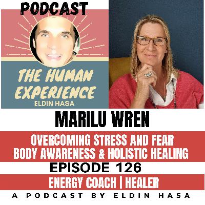 #126 Marilu Wren Addressing Stress and Chronic Illness