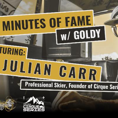 15 M.o.F. - Julian Carr (Professional Skier / Cirque Series Founder)
