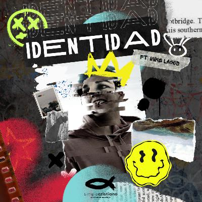 Identidad ft. Mike Lagos
