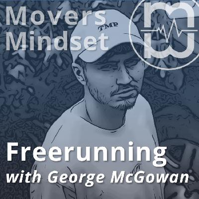 Freerunning with George McGowan