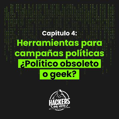 Capítulo 4: Herramientas para campañas políticas.