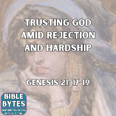 Trusting God Amid Rejection and Hardship