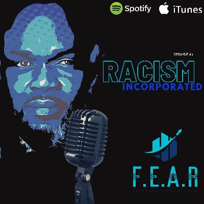 RACISM INCORPORATED RACISM INCORPORATED
