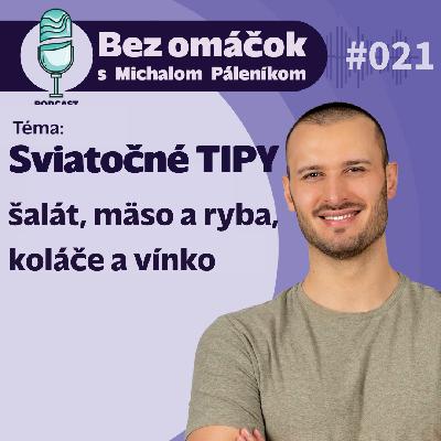 21. Sviatočné TIPY - šalát, mäso a ryba, koláče a vínko - OPRAVA