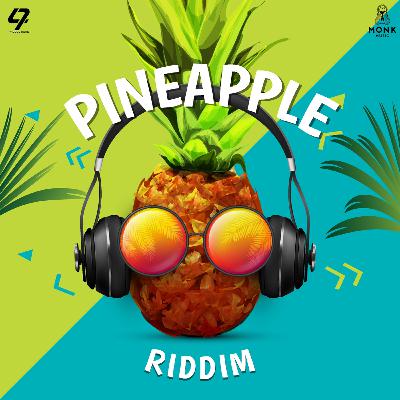 Pineapple Riddim | Prod by. 47 Productions & Monk | #Soca2025 | Trinidad2025 | #Carnival2025