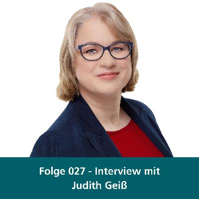 027 - Interview mit Judith Geiß - Inhaberin von „The Bridge - Consulting & Training“