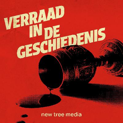 Trailer: nieuwe podcastserie Verraad in de geschiedenis