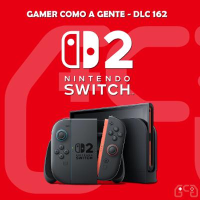 DLC #162: Nintendo Switch 2