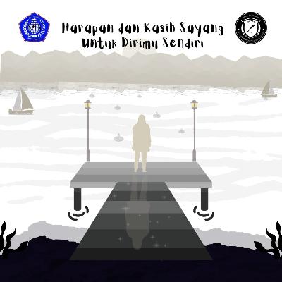 Harapan dan Kasih Sayang Untuk Dirimu Sendiri