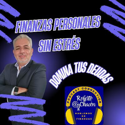 Finanzas sin Estrés Domina tus Deudas